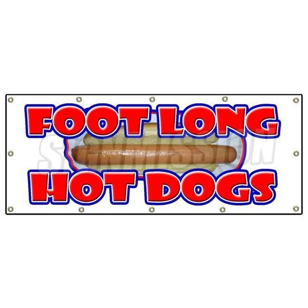 Signmission FOOT LONG HOT DOGS BANNER SIGN dog sausauge ballpark street food B-120 Foot Long Hot Dogs